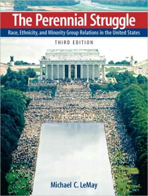 Book The Perennial Struggle: Race, Ethnicity, and Minority Group Relations in the United States, 3rd Edition free