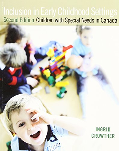 Book Inclusion in Early Childhood Settings: Children with Special Needs in Canada, Second Edition (2nd Edition) free