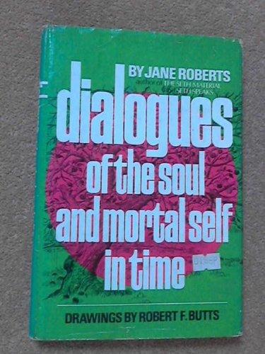 Book Dialogues of the Soul and Mortal Self in Time free