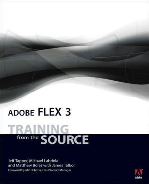 Book Adobe Flex 3: Training from the Source free