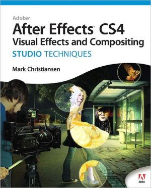 Book Adobe After Effects CS4 Visual Effects and Compositing Studio Techniques free