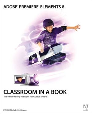 Book Adobe Premiere Elements 8 Classroom in a Book free