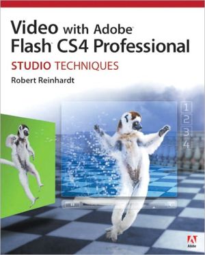 Book Video with Adobe Flash CS4 Professional Studio Techniques free