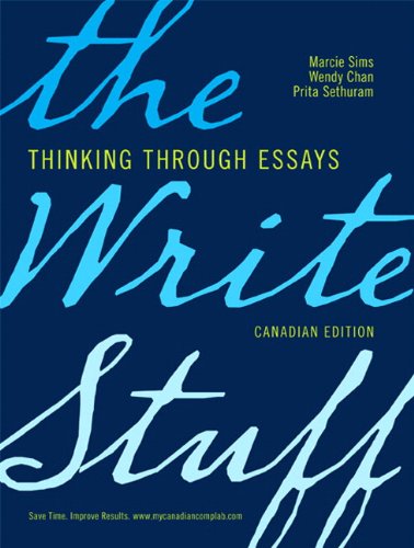Book The Write Stuff: Thinking through Essays, First Canadian Edition free
