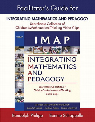 Book Facilitator's Guide for IMAP Integrating Mathematics and Pedagogy: Searchable Collection of Children's Mathematical Thinking Video Clips free