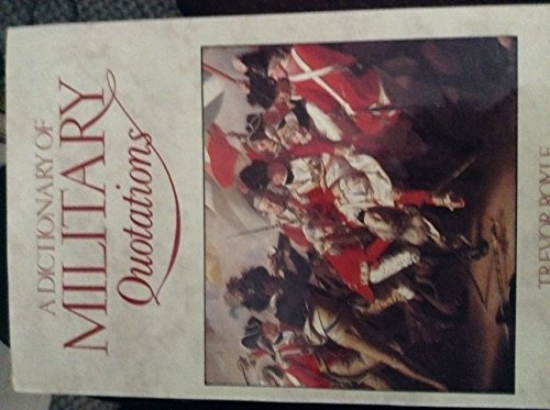 Book A Dictionary of Military Quotations free