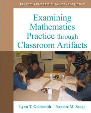 Book Examining Mathematics Practice through Classroom Artifacts free