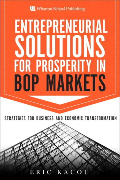 Book Entrepreneurial Solutions for Prosperity in BoP Markets: Strategies for Business and Economic Transformation free