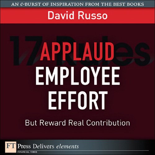Book Applaud Employee Effort, But Reward Real Contribution free