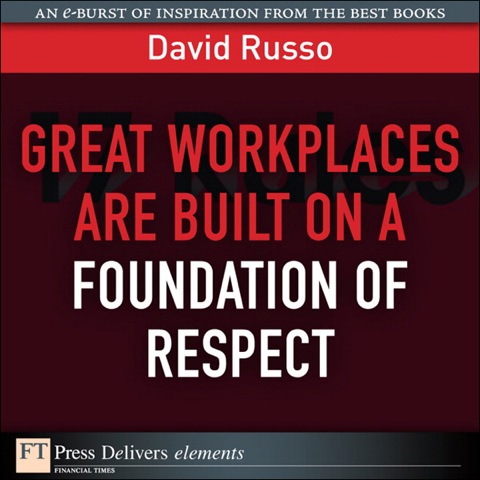 Book Great Workplaces Are Built on a Foundation of Respect free