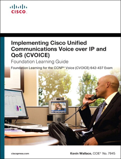 Book Implementing Cisco Unified Communications Voice over IP and QoS (Cvoice) Foundation Learning Guide: (CCNP Voice CVoice 642-437) (Foundation Learning Guides) free