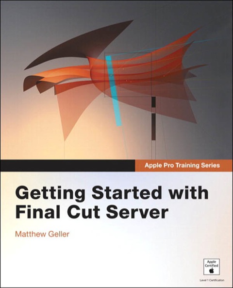 Book Apple Pro Training Series: Getting Started with Final Cut Server free