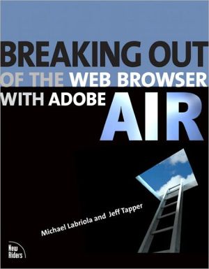 Book Breaking Out of the Web Browser with Adobe AIR free