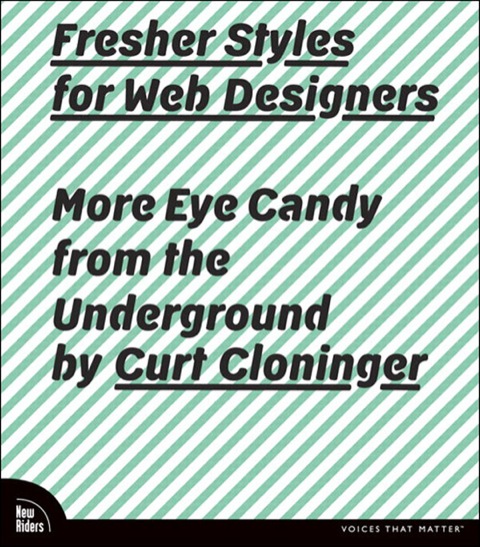 Book Fresher Styles for Web Designers: More Eye Candy from the Underground free