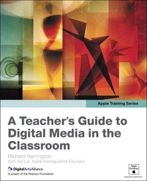 Book Apple Training Series: A Teacher's Guide to Digital Media in the Classroom free