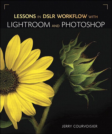 Book Lessons in DSLR Workflow with Lightroom and Photoshop free