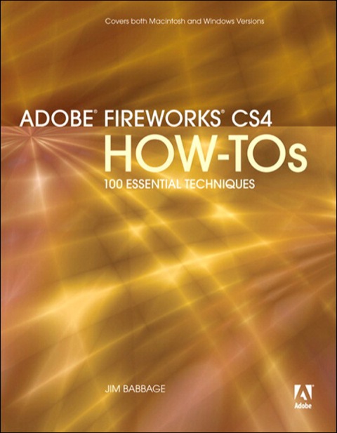 Book Adobe Fireworks CS4 How-Tos: 100 Essential Techniques free