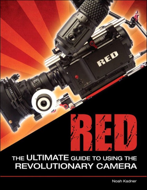Book RED: The Ultimate Guide to Using the Revolutionary Camera free