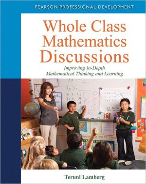 Book Whole Class Mathematics Discussions: Improving In-Depth Mathematical Thinking and Learning free