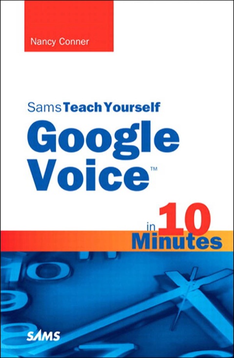 Book Sams Teach Yourself Google Voice in 10 Minutes (Sams Teach Yourself -- Minutes) free