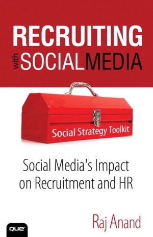 Book Recruiting with Social Media: Social Media's Impact on Recruitment and HR free