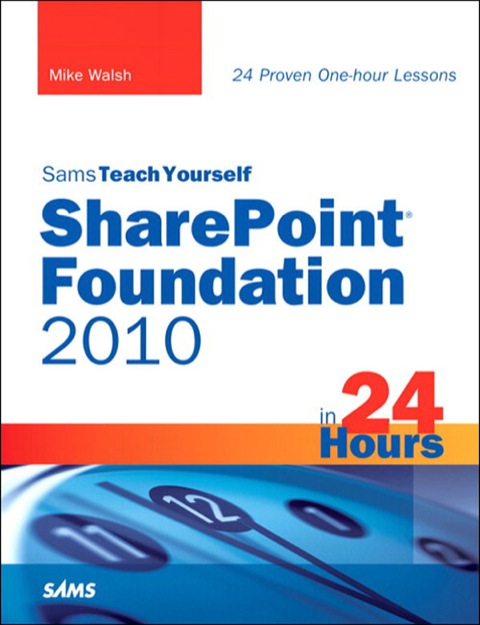 Book Sams Teach Yourself SharePoint Foundation 2010 in 24 Hours free