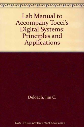Book Lab Manual To Accompany Tocci's Digital Systems: Principles And Applications free