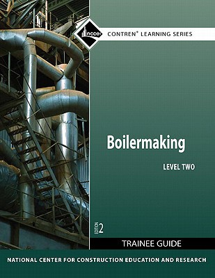 Book Boilermaking Level 2 Trainee Guide (Contren Learning) free