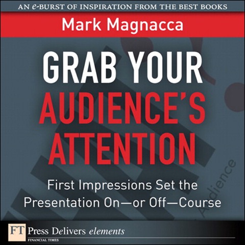 Book Grab Your Audiences Attention: First Impressions Set the Presentation Onor Off--Course free