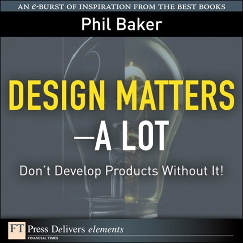 Book Design Matters--A Lot: Don't Develop Products Without It! free