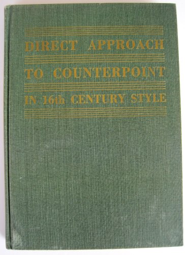 Book Direct Approach To Counterpoint In Sixteenth Century Style free