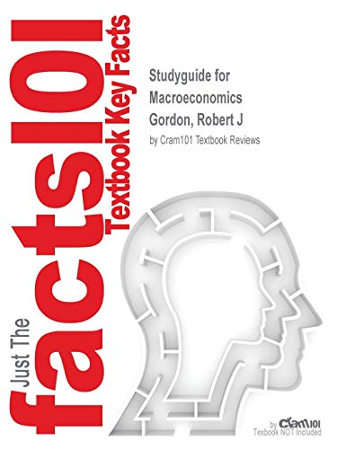 Book Studyguide for Macroeconomics by Gordon, Robert J, ISBN 9780132147965 free