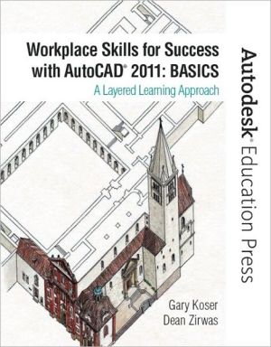 Book Workplace Skills for Success with AutoCAD 2011: Basics (Autodesk Education Press) free