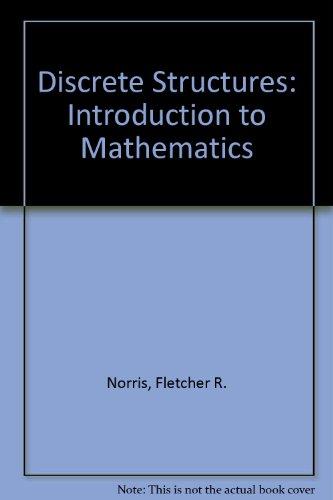 Book Discrete Structures: An Introduction to Mathematics for Computer Science free