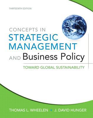 Book Concepts in Strategic Management and Business Policy: Toward Global Sustainability (13th Edition) free