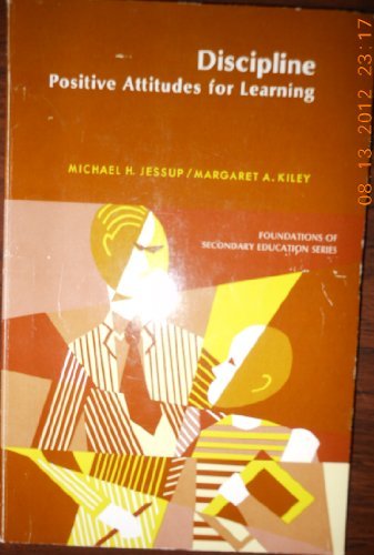 Book Discipline: Positive Attitudes for Learning (Foundations of Secondary Education) free