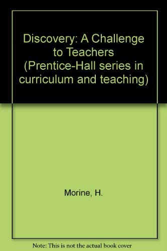 Book Discovery: a challenge to teachers (Prentice-Hall series in curriculum and teaching) free