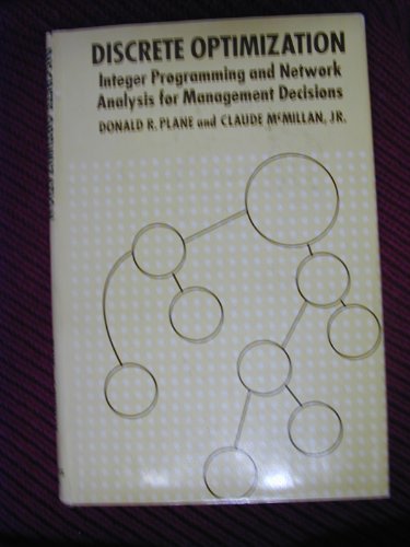 Book Discrete optimization: integer programming and network analysis for management decisions free