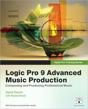 Book Apple Pro Training Series: Logic Pro 9 Advanced Music Production free