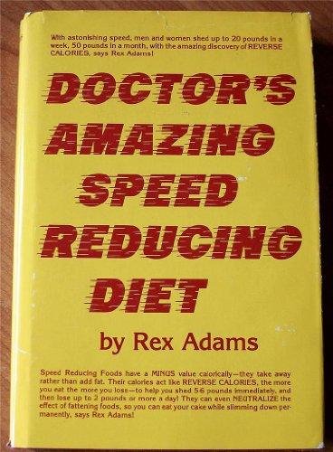 Book Doctor&#39;s Amazing Speed Reducing Diet free