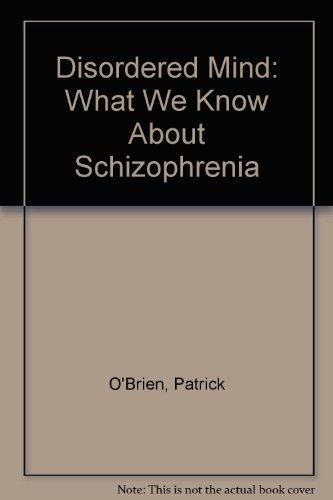 Book The Disordered Mind: What We Know About Schizophrenia (A Spectrum book) free