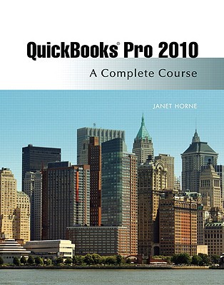 Book Quickbooks Pro 2010: A Complete Course and QuickBooks 2010 Software, 11th Edition free