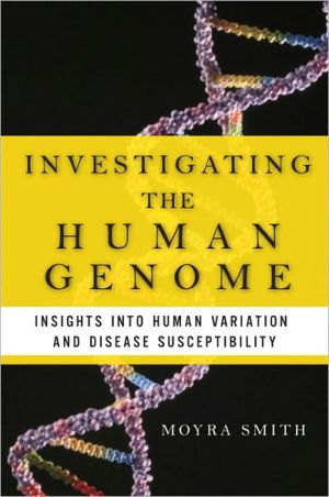 Book Investigating the Human Genome: Insights into Human Variation and Disease Susceptibility (Ft Press Science Series) free