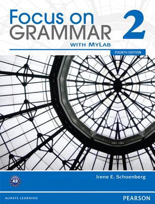 Book VE FOCUS GR. (2) 4E STBK B W/MYLAB 216927 (Focus on Grammar) free