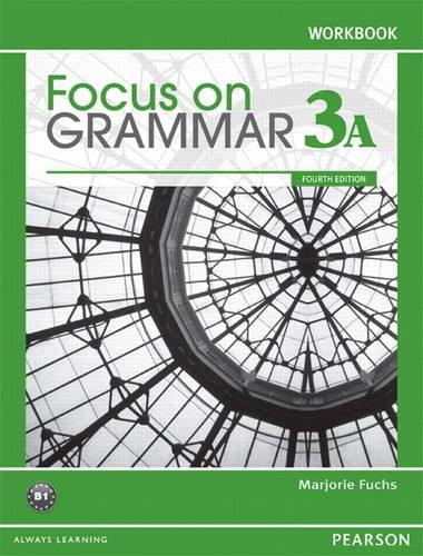 Book Focus on Grammar 3a Split: Workbook free