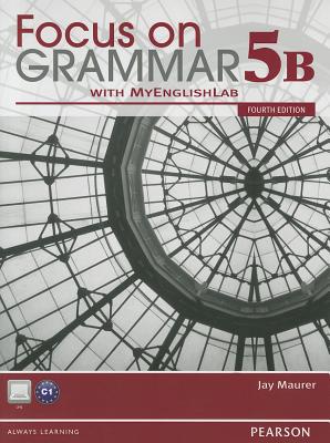 Book Focus on Grammar Split 5b with Myenglishlab free