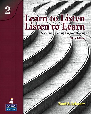 Book Learn to Listen, Listen to Learn 2: Academic Listening and Note-Taking (Student Book and Classroom Audio CD) (3rd Edition) free
