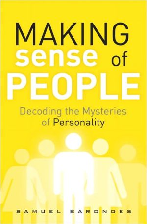Book Making Sense of People: Decoding the Mysteries of Personality free