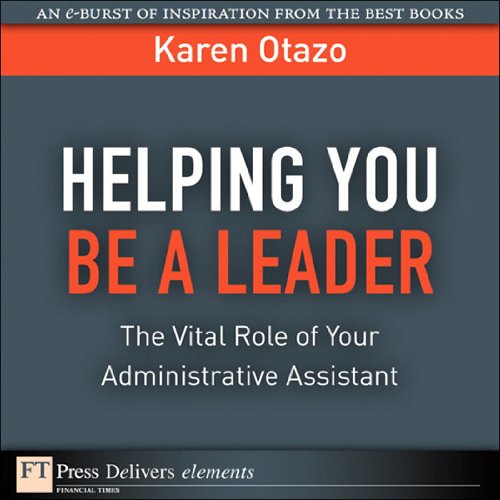 Book Helping You Be a Leader: The Vital Role of Your Administrative Assistant free