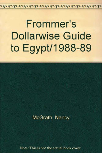 Book Frommer's Dollarwise Guide To Egypt 1988-89 free